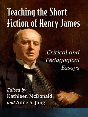 cover image of Teaching the Short Fiction of Henry James